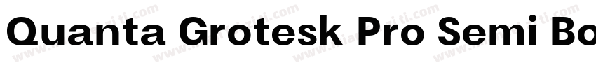 Quanta Grotesk Pro Semi Bold字体转换